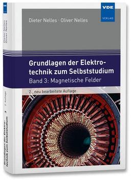 Grundlagen der Elektrotechnik zum Selbststudium: Band 3: Magnetische Felder