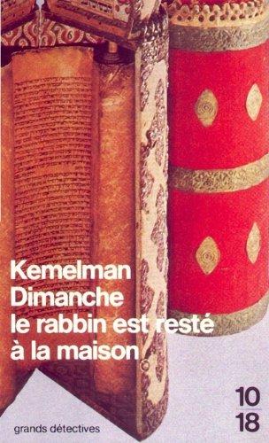 Dimanche le rabbin est resté à la maison