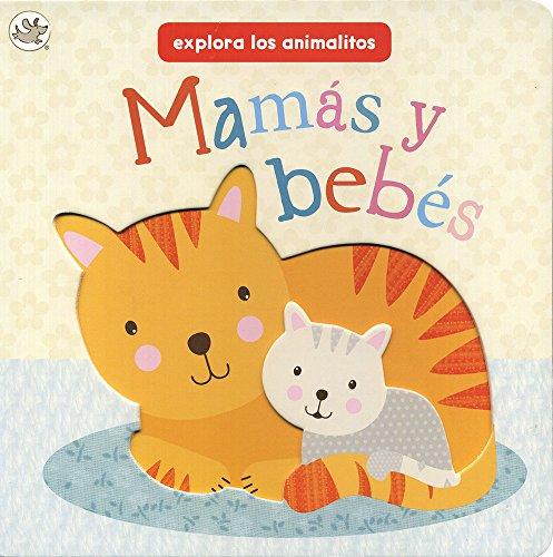 Mamas y Bebes: Explora los Animalitos (Little Learners)