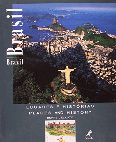 Brazil: Places and History - Brasil: Lugares E Historias