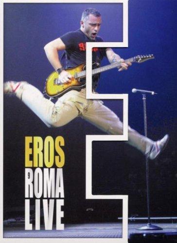 Eros Ramazzotti - Eros Roma Live