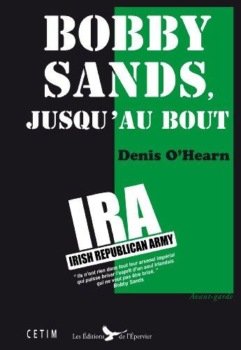 Bobby Sands, jusqu'au bout