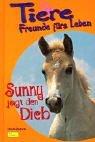 Tiere, Freunde fürs Leben, Bd.7, Sunny jagt den Dieb