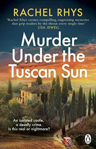 Murder Under the Tuscan Sun: A gripping classic suspense novel in the tradition of Agatha Christie set in a remote Tuscan castle