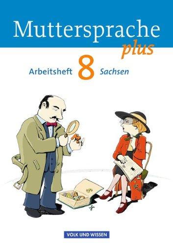 Muttersprache plus - Sachsen: 8. Schuljahr - Arbeitsheft