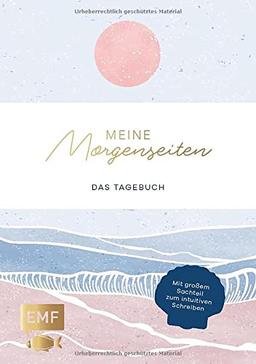 Meine Morgenseiten – Das gestaltete Tagebuch zum Eintragen: Mit großem Sachteil zur Psychologie des intuitiven Schreibens – Morgenroutine für mehr Gelassenheit – Journal mit Leseband und Leinencover