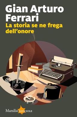 La storia se ne frega dell'onore (Lucciole)