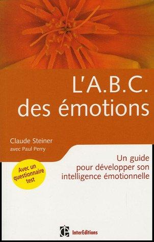 L'abc des émotions : un guide pour développer son intelligence émotionnelle