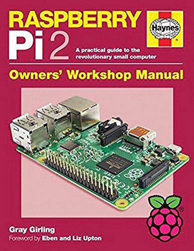 Girling, G: Raspberry Pi 2 Manual: A practical guide to the revolutionary small computer (Haynes Manuals)