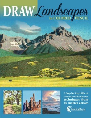 DRAW Landscapes in Colored Pencil: The Ultimate Step by Step Guide