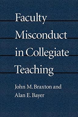 Faculty Misconduct in Collegiate Teaching