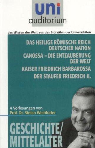 Geschichte / Mittelalter: Das heilige römische Reich deutscher Nation Canossa - die Entzauberung der Welt Kaiser Friedrich Barbarossa Der Staufer Friedrich II.