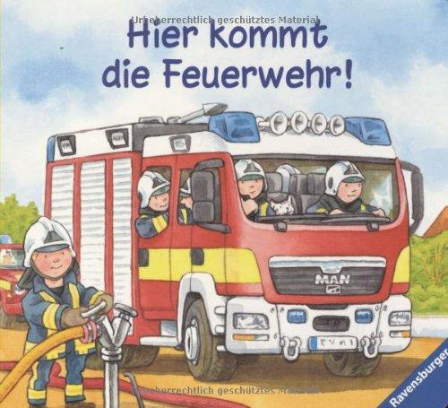 Hier kommt die Feuerwehr!