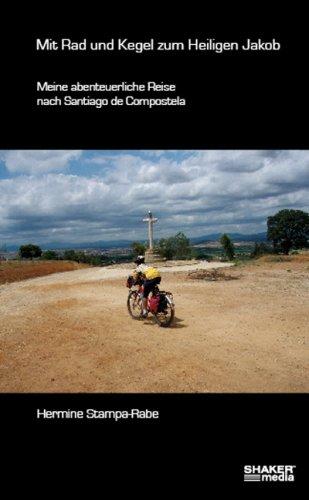 Mit Rad und Kegel zum Heiligen Jakob: Meine abenteuerliche Reise nach Santiago de Compostela