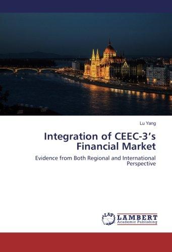 Integration of CEEC-3’s Financial Market: Evidence from Both Regional and International Perspective