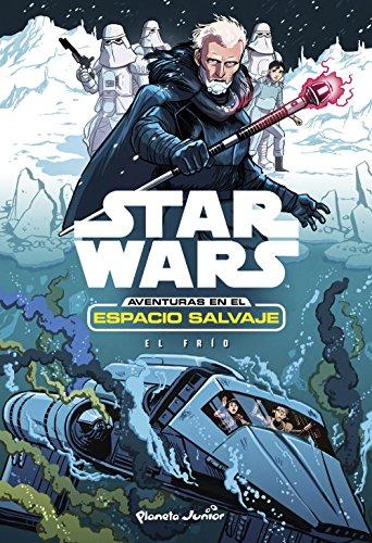 Star Wars. Aventuras en el espacio salvaje. El frío: Narrativa 6