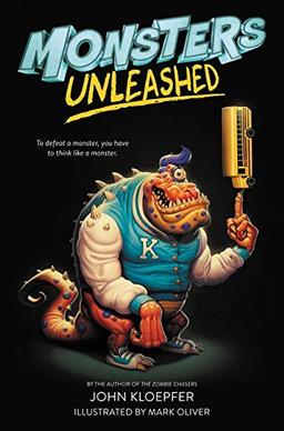 Monsters Unleashed (Monsters Unleashed, 1, Band 1)