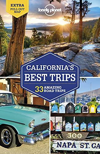 California's best trips : 33 amazing road trips