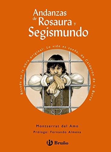 Andanzas de Rosaura y Segismundo, Educación Primaria, 1 ciclo (Castellano - A PARTIR DE 10 AÑOS - ANDANZAS)