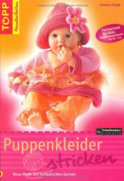 Puppenkleider stricken: Neue Mode mit fantastischen Garnen