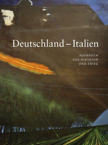 Deutschland - Italien: Aufbruch aus Diktatur und Krieg