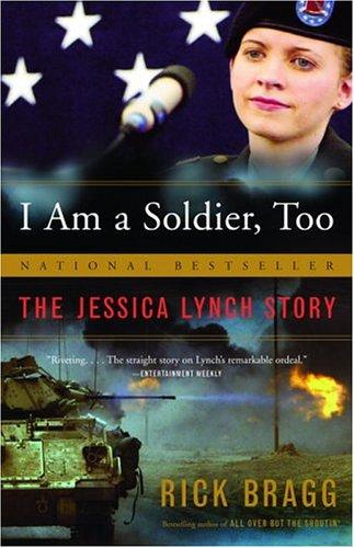 I Am a Soldier, Too: The Jessica Lynch Story (Vintage)