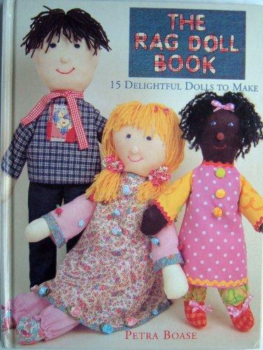 The Rag Doll Book: 15 Delightful Dolls to Make