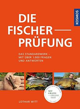 Die Fischerprüfung: Alle Prüfungsfragen mit Antworten Extra: Fliegenfischerprüfung