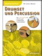 Taschenlexikon Drumset und Percussion: Über 1000 Begriffe mit Erklärungen und Querverweisen