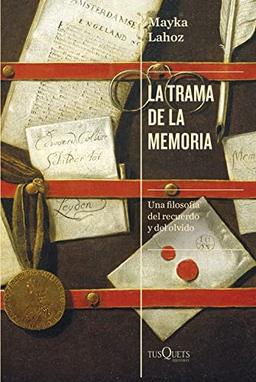 La trama de la memoria: Una filosofía del recuerdo y del olvido (Condición Humana)