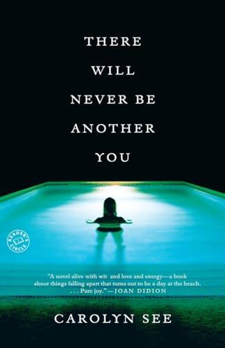 There Will Never Be Another You: A Novel