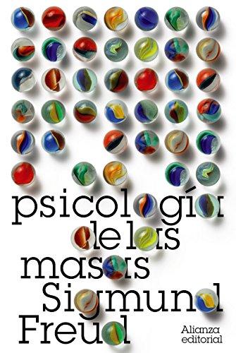 Psicología de las masas (El libro de bolsillo - Bibliotecas de autor - Biblioteca Freud)