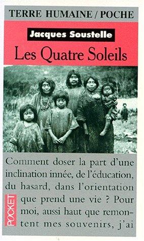 LES QUATRE SOLEILS. Souvenirs et réflexions d'un ethnologue au Mexique (Terre Humaine)