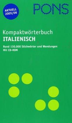 PONS Kompaktwörterbuch Italienisch, m. CD-ROM, Ausgabe 2007/08