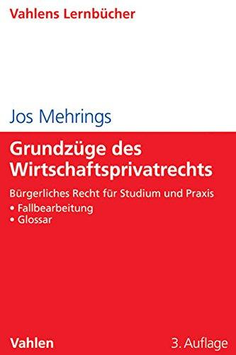 Grundzüge des Wirtschaftsprivatrechts