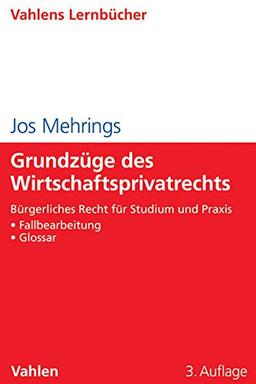 Grundzüge des Wirtschaftsprivatrechts