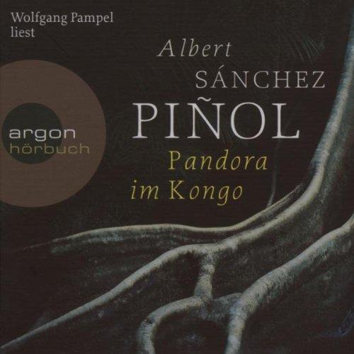 Sanchez Pinol, A: Pandora im Kongo