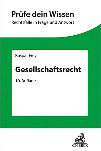 Gesellschaftsrecht (Prüfe dein Wissen)