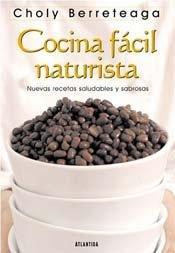 Cocina Facil Naturista (Spanish Edition)