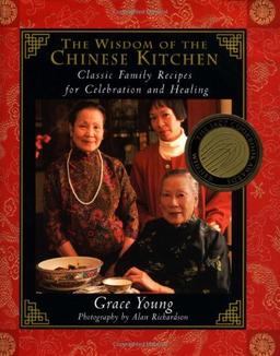 The Wisdom of the Chinese Kitchen: Classic Family Recipes for Celebration and Healing