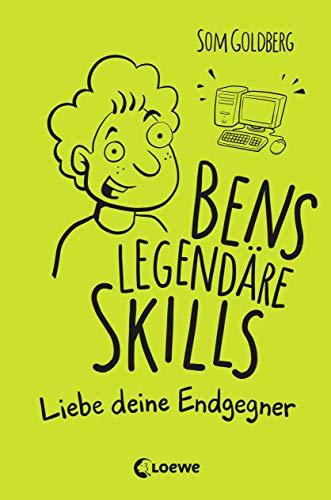 Bens legendäre Skills - Liebe deine Endgegner: Comic-Roman für Jungen und Mädchen ab 12 Jahre