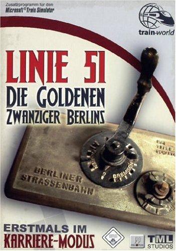 Linie 51. Die Goldenen Zwanziger Berlins