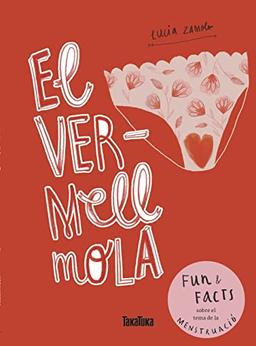 EL VERMELL MOLA (Takatuka no ficción)