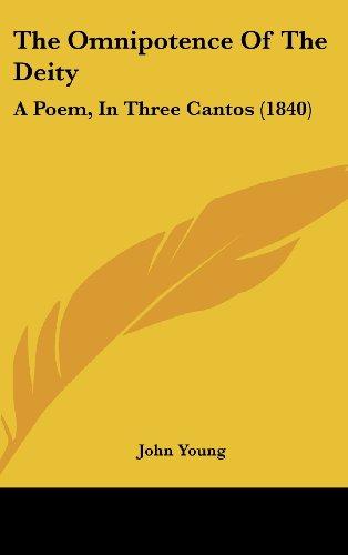 The Omnipotence Of The Deity: A Poem, In Three Cantos (1840)