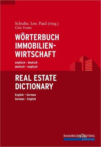 Wörterbuch Immobilienwirtschaft. englisch-deutsch/deutsch-englisch