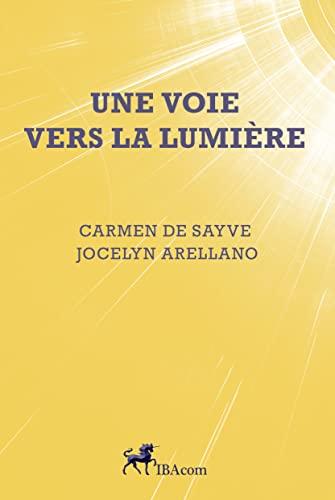 Une voie vers la lumière