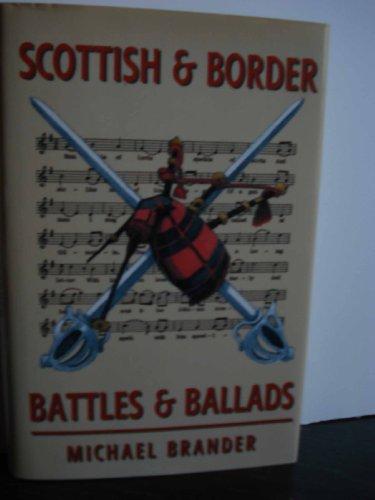 Scottish and Border Battles and Ballads