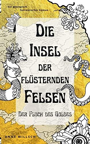 Die Insel der flüsternden Felsen: Der Fluch des Goldes