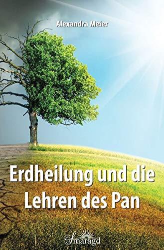 Erdheilung und die Lehren des Pan