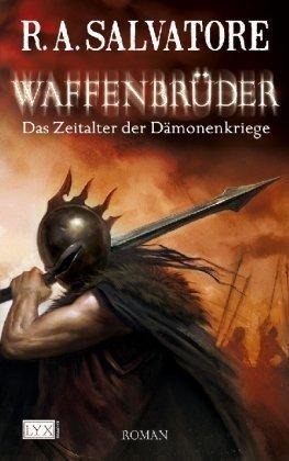 Das Zeitalter der Dämonenkriege 02. Waffenbrüder